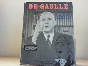 De Gaulle. 300 caricatures et photographies 50 dessinateurs.