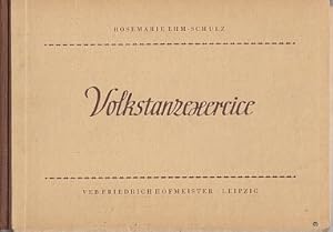 Imagen del vendedor de Volkstanzexercice. Entwickelt ind der Tanzgruppe des Staatlichen Dorfensembles der Deutschen Demokratischen Republik. Herausgegeben vom Zentralhaus fr Volkskunst. a la venta por Antiquariat an der Nikolaikirche