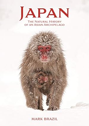 Seller image for Japan: The Natural History of an Asian Archipelago (Wildlife Explorer Guides, 2) by Brazil, Wildlife of Japan Mark [Flexibound ] for sale by booksXpress
