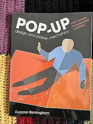 Pop-Up Design and Paper Mechanics How to Make Folding Paper Sculpture