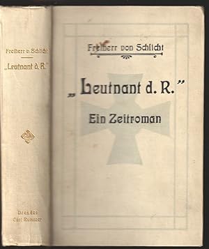 Seller image for Leutnant d. R. Ein Zeitroman. for sale by Antiquariat Burgverlag