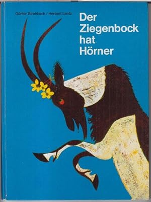 Seller image for Der Ziegenbock hat Hrner. Ein Tierbilderbuch. for sale by Antiquariat Carl Wegner