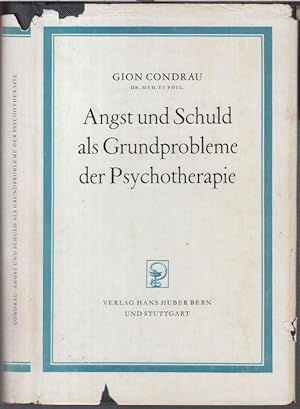 Angst und Schuld als Grundprobleme der Psychotherapie.