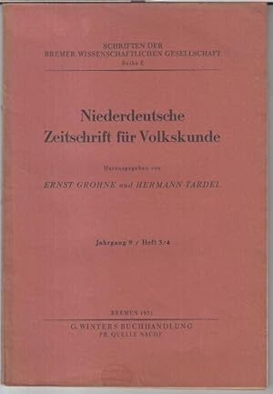 Niederdeutsche Zeitschrift für Volkskunde. 1931, Heft 3/4, Jahrgang 9 ( = Schriften der Bremer Wi...