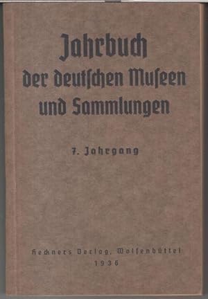 7. Ausgabe ( Jahrgang ): Jahrbuch der Deutschen Museen und Sammlungen.