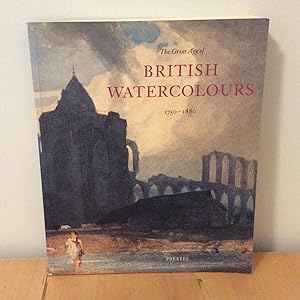 Imagen del vendedor de The Great Age of British Watercolours 1750-1880 a la venta por M. C. Wilson