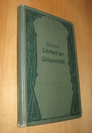 Imagen del vendedor de Welters Lehrbuch der Weltgeschichte a la venta por Dipl.-Inform. Gerd Suelmann