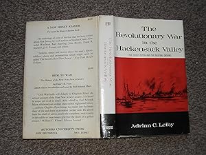 The Revolutionary War in the Hackensack Valley: The Jersey Dutch and the Neutral Ground 1775-1783