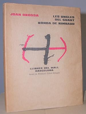Seller image for LES UNGLES DEL GUANT. RONDA DE RIMBAUD. Versi de Rimbaud. Edici bilinge. for sale by LLIBRES del SENDERI