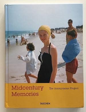 Midcentury memories : the Anonymous Project. Lee Shulman ; edited by Reuel Golden