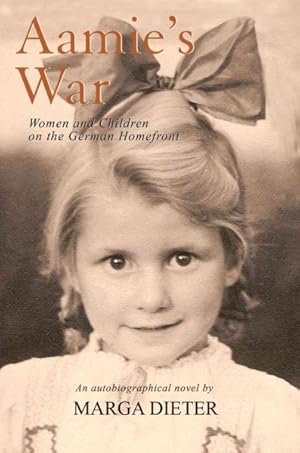 Seller image for Aamie's War:women and Children on the Ge for sale by GreatBookPricesUK