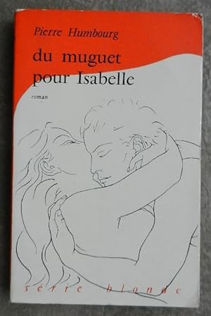 Seller image for Du muguet pour Isabelle. for sale by Librairie les mains dans les poches
