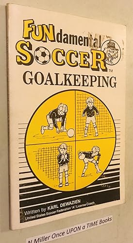 Immagine del venditore per FUNdamental Soccer - Goalkeeping venduto da Once Upon A Time