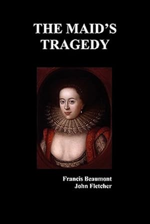 Seller image for The Maid's Tragedy for sale by GreatBookPricesUK