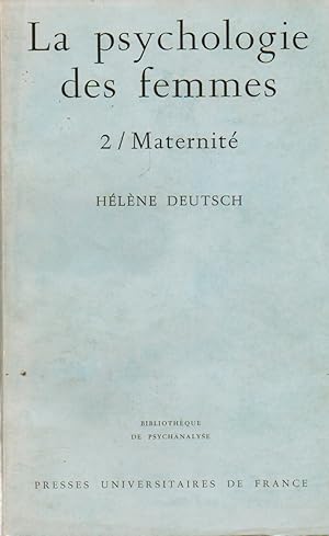 Immagine del venditore per La psychologie des femmes_ 2/ Maternite venduto da San Francisco Book Company