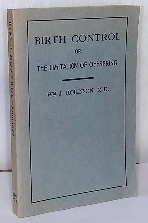 Birth Control _ or The Limitation of Offspring By Prevenception