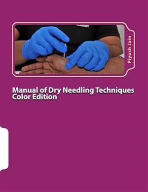 Image du vendeur pour Manual of Dry Needling Techniques mis en vente par GreatBookPricesUK