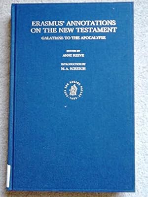 Seller image for Erasmus' Annotations on the New Testament: Galatians to the Apocalypse. Facsimile of the Final Latin Text with All Earlier Variants for sale by Bluesparrowhawk Books