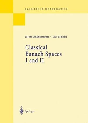 Seller image for Classical Banach Spaces I And Ii : Sequence Spaces; Function Spaces for sale by GreatBookPricesUK