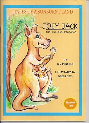 Joey Jack the Curious Kangaroo (Tales of a Sunburnt Land)