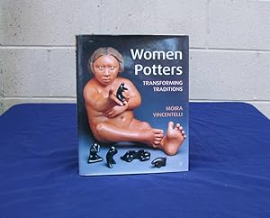 Bild des Verkufers fr Women Potters. Transforming Traditions. zum Verkauf von Centerbridge Books