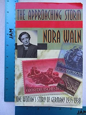 Seller image for The Approaching Storm: One Womans Story of Germany, 1934-1938 for sale by Coas Books