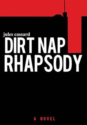 Bild des Verkufers fr Dirt Nap Rhapsody zum Verkauf von GreatBookPricesUK