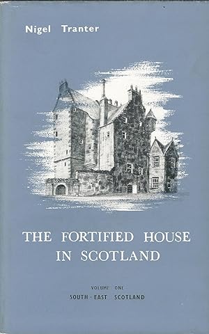 The Fortified House in Scotland: Complete Five Volume Set