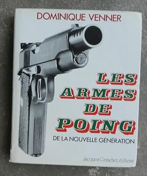 Le livre des armes, 9. Les armes de poing de la nouvelle génération.