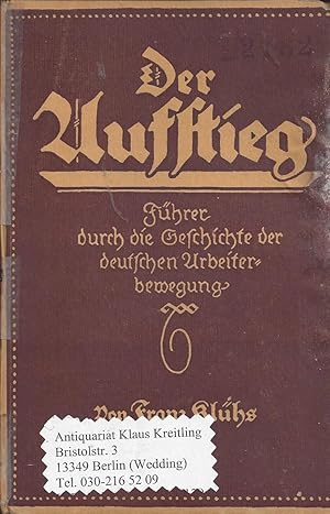 Der Aufstieg - Führer durch die Geschichte der deutschen Arbeiterbewegung