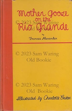 Seller image for Mother Goose on the Rio Grande : rimas sin ton ni son for sale by Old Bookie