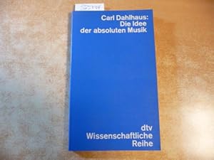 Seller image for Die Idee der absoluten Musik for sale by Gebrauchtbcherlogistik  H.J. Lauterbach