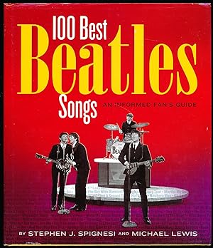 Immagine del venditore per 100 Best Beatles Songs an Informed Fan's Guide venduto da Paradox Books USA
