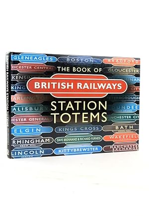 Bild des Verkufers fr THE BOOK OF BRITISH RAILWAYS STATION TOTEMS zum Verkauf von Stella & Rose's Books, PBFA