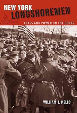 Immagine del venditore per New York Longshoremen : Class and Power on the Docks venduto da GreatBookPrices