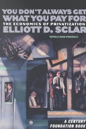 Seller image for You Don't Always Get What You Pay for : The Economics of Privatization for sale by GreatBookPrices