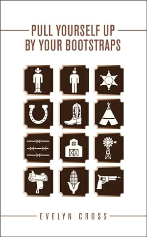 Seller image for Pull Yourself Up by Your Bootstraps for sale by GreatBookPrices