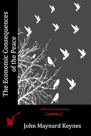 Image du vendeur pour Economic Consequences of the Peace mis en vente par GreatBookPrices