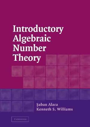 Image du vendeur pour Introductory Algebraic Number Theory mis en vente par GreatBookPrices