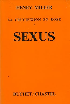 Bild des Verkufers fr Sexus_La Crucifixion en Rose zum Verkauf von San Francisco Book Company