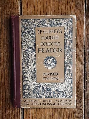 Bild des Verkufers fr McGuffey's Fourth Eclectic Reader, Revised Ed. zum Verkauf von Grandma Betty's Books