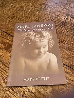Seller image for Mary Janeway: The Legacy of a Home Child for sale by Heroes Bookshop