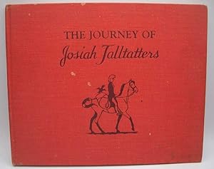 Imagen del vendedor de The Journey of Josiah Talltatters a la venta por Easy Chair Books