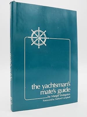 THE YACHTSMAN'S MATE'S GUIDE