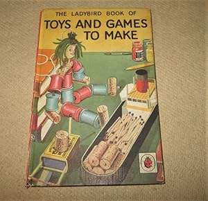 Imagen del vendedor de The Ladybird Book of Toys and Games to Make a la venta por Homeward Bound Books