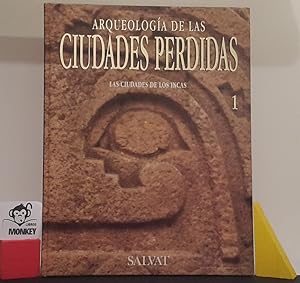 Immagine del venditore per Arqueologa de las ciudades perdidas. Vol I. Las ciudades de los incas venduto da MONKEY LIBROS