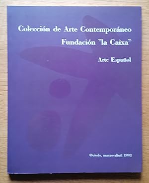Colección de Arte Contemporaneo Fundación "La Caixa". Arte Español Oviedo, Marzo - Abril 1993