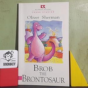 Seller image for Brob The Brontosaur for sale by MONKEY LIBROS