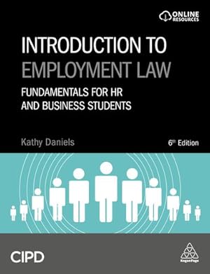 Bild des Verkufers fr Introduction to Employment Law: Fundamentals for HR and Business Students by Daniels, Kathy [Hardcover ] zum Verkauf von booksXpress