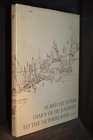 Albrecht Durer; Diary of His Journey to the Netherlands 1520 1521. Accompanied by the Silverpoint...